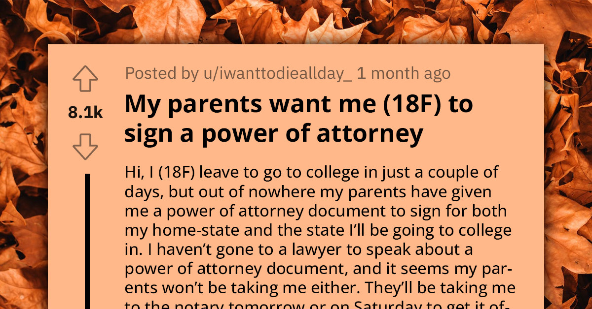 Parents Hand Over A Power Of Attorney Document For Their 18-Year-Old To Sign, She Refuses And Outsmarts Them
