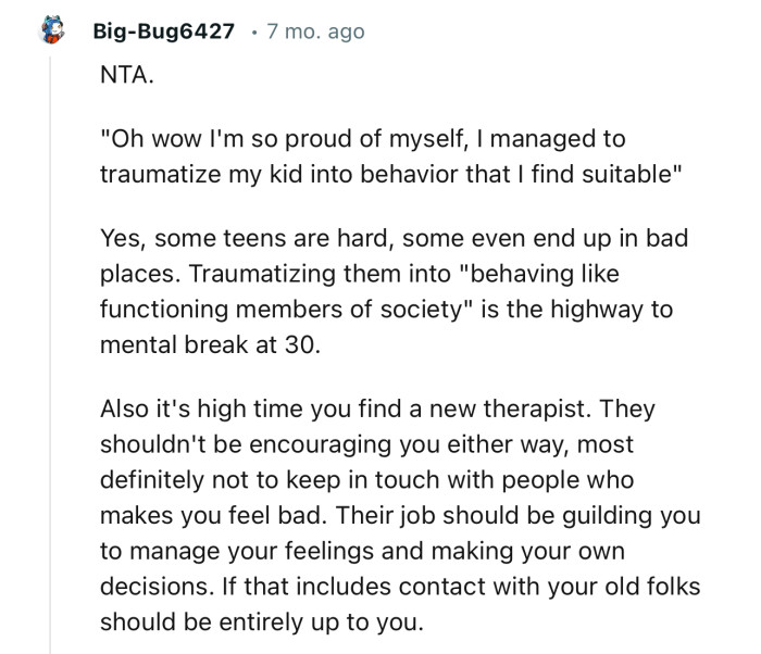 “Traumatizing them into ‘behaving like functioning members of society’ is the highway to a mental break at 30.”