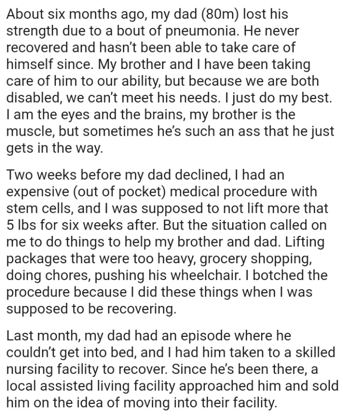 OP is the eyes and the brains while his blind brother is the muscle