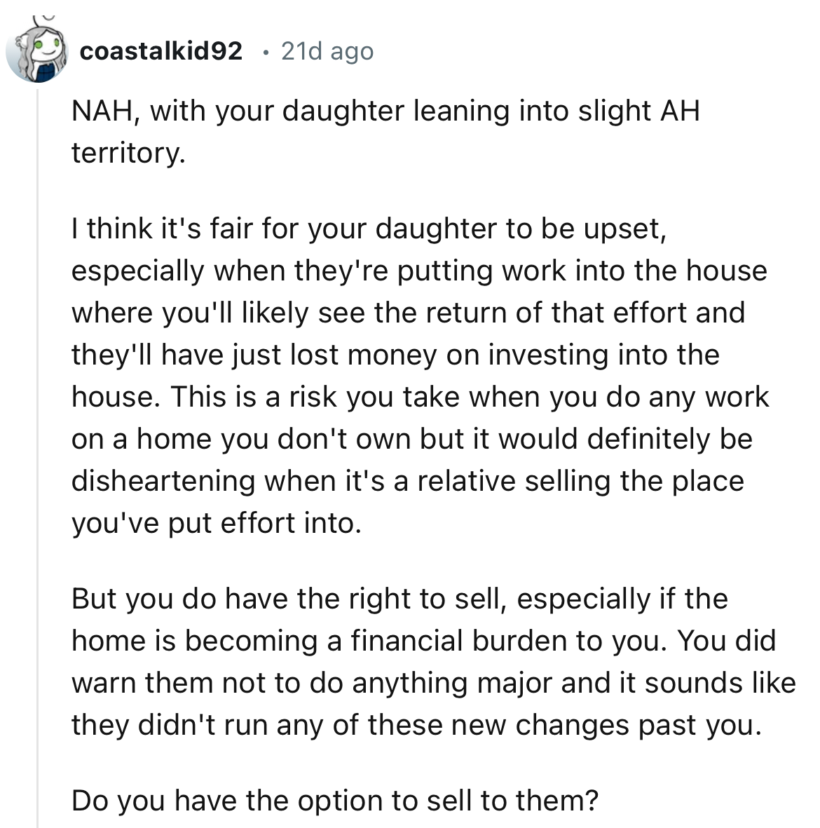 “You do have the right to sell, especially if the home is becoming a financial burden to you.”