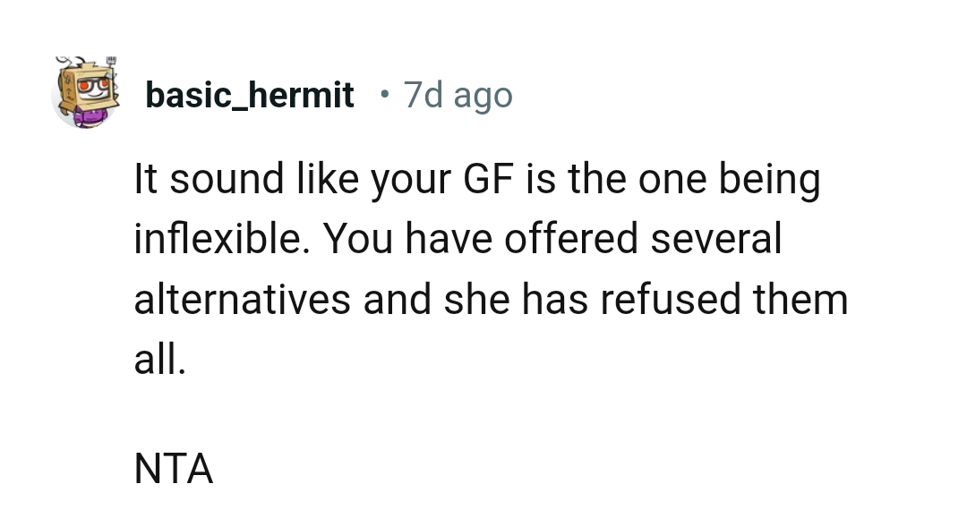 OP's Girlfriend Is the One Being Inflexible at the Moment