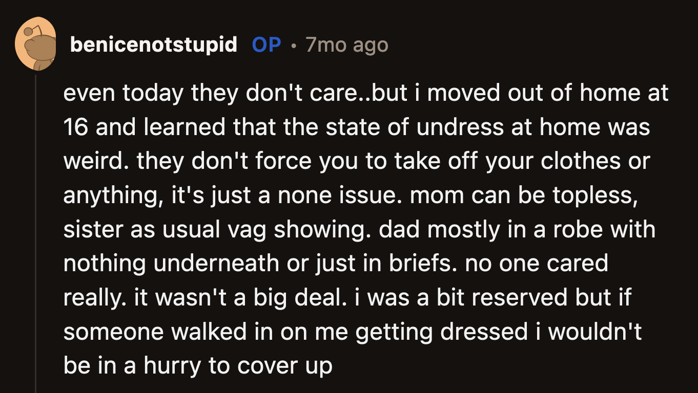 OP also explained how their family dressed at home around each other.