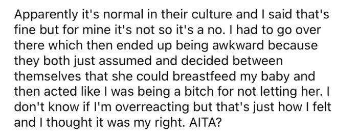 When her SIL offered to breastfeed the baby, the OP refused. Apparently it's normal in their culture, but it made the OP feel uncomfortable.