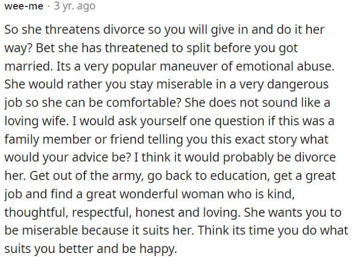 OP needs to recognize signs of emotional abuse in the relationship.