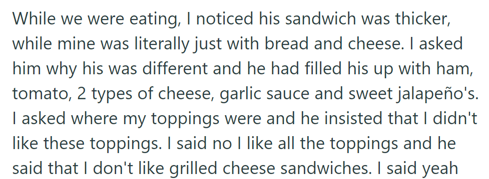 The husband insists that OP dislikes toppings and grilled cheese sandwiches, despite her disagreement.