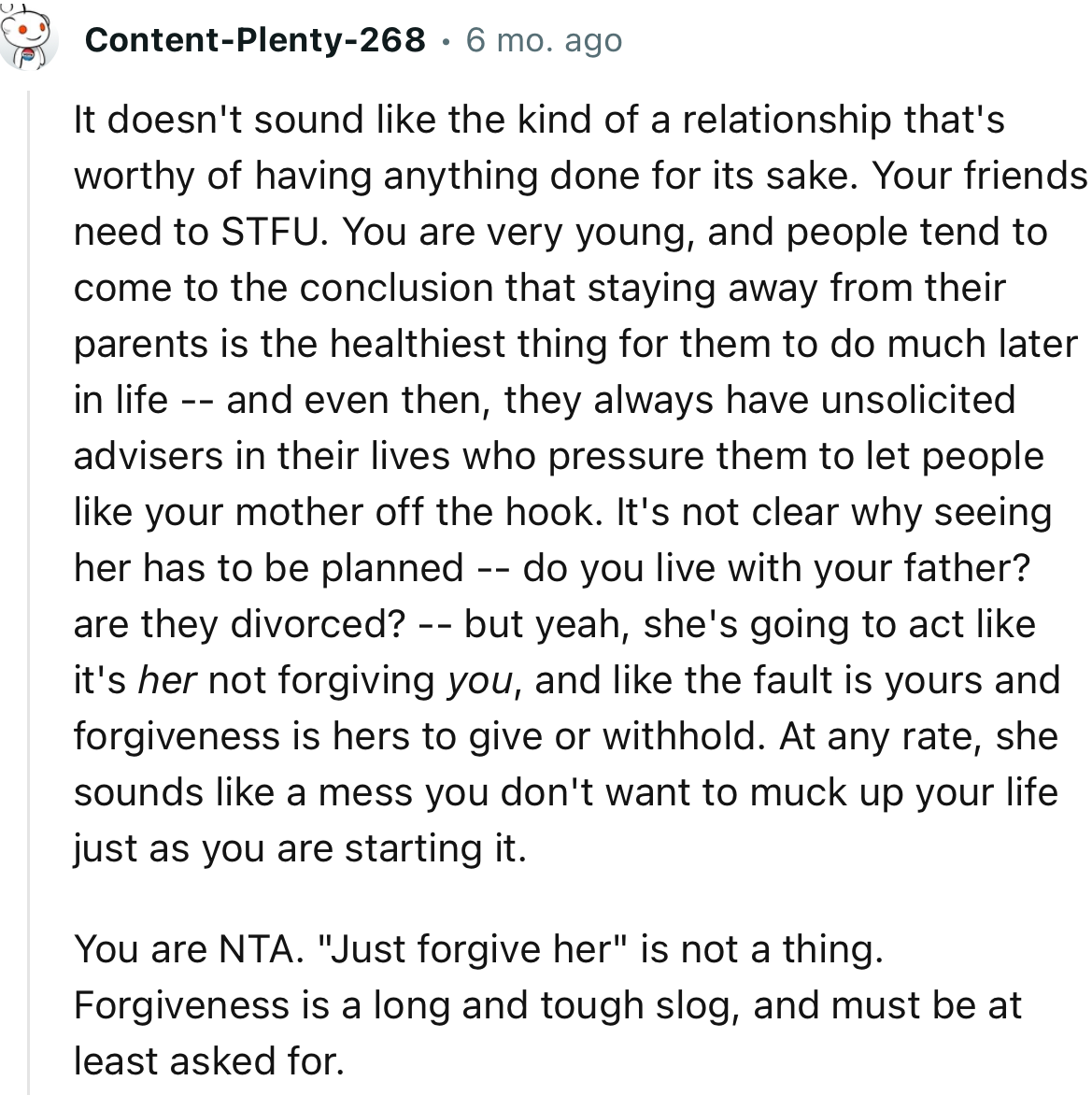 “ It doesn't sound like the kind of relationship that's worthy of having anything done for its sake. Your friends need to STFU.”
