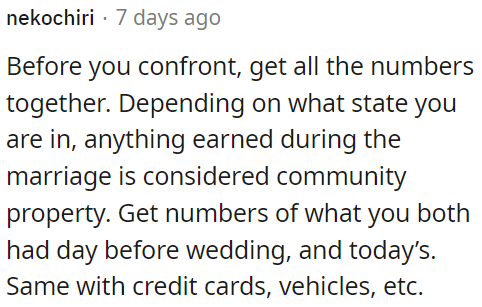 OP should collect data on assets and debts from the day before the wedding and the current day, including credit cards and vehicles.