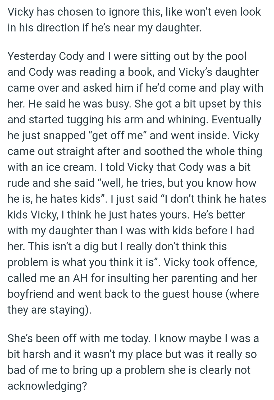 OP's niece got a bit upset by this and started tugging his arm and whining