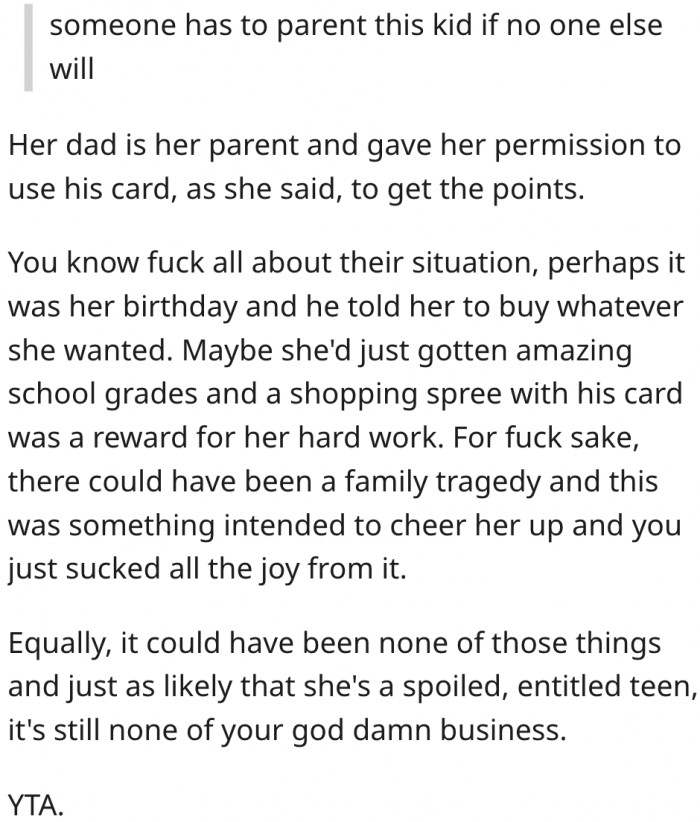 17. The teenager may have earned the right to use the credit card, but she ruined things for her.