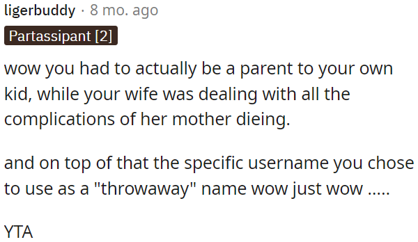 The verdict is that OP is the one in the wrong.