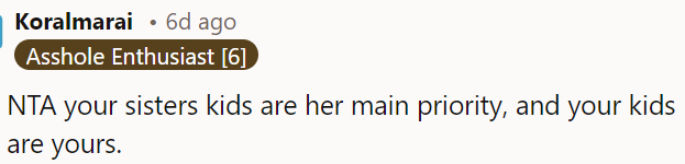 OP prioritizes her children as much as her sister does her own.