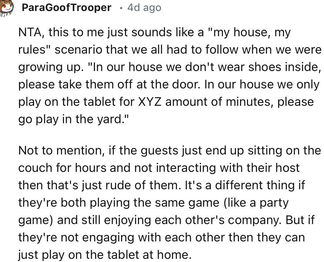 “This to me just sounds like a my house, my rules scenario that we all had to follow when we were growing up.”