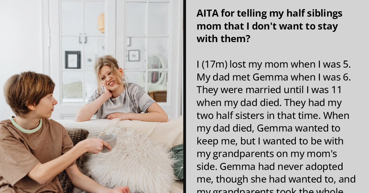 Teenager Called Cruel Because Of His Refusal To Be Part Of His Half-Siblings And Their Mom's Life