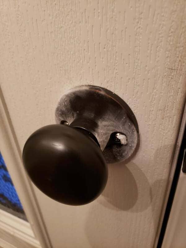 37. It was so cold outside that my doorknob frosted.