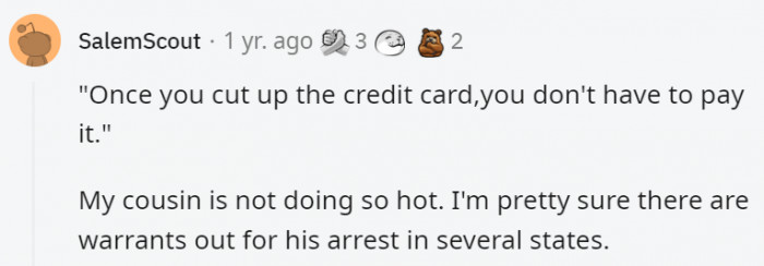 2. Just because you cut them up or burn them doesn't mean that your balance suddenly disappears