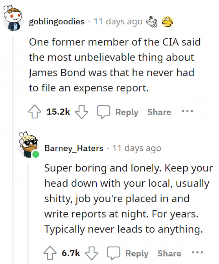 Movie spies are the luckiest spies—they don't to face any boring paperwork! Just guns and explosions, apparently.