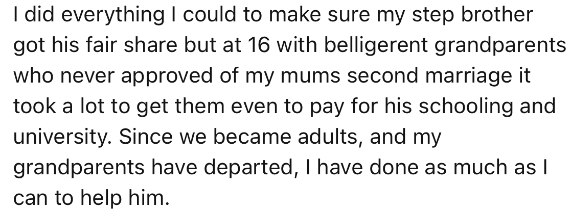 OP also made sure their stepbrother got his fair share of the fortunes