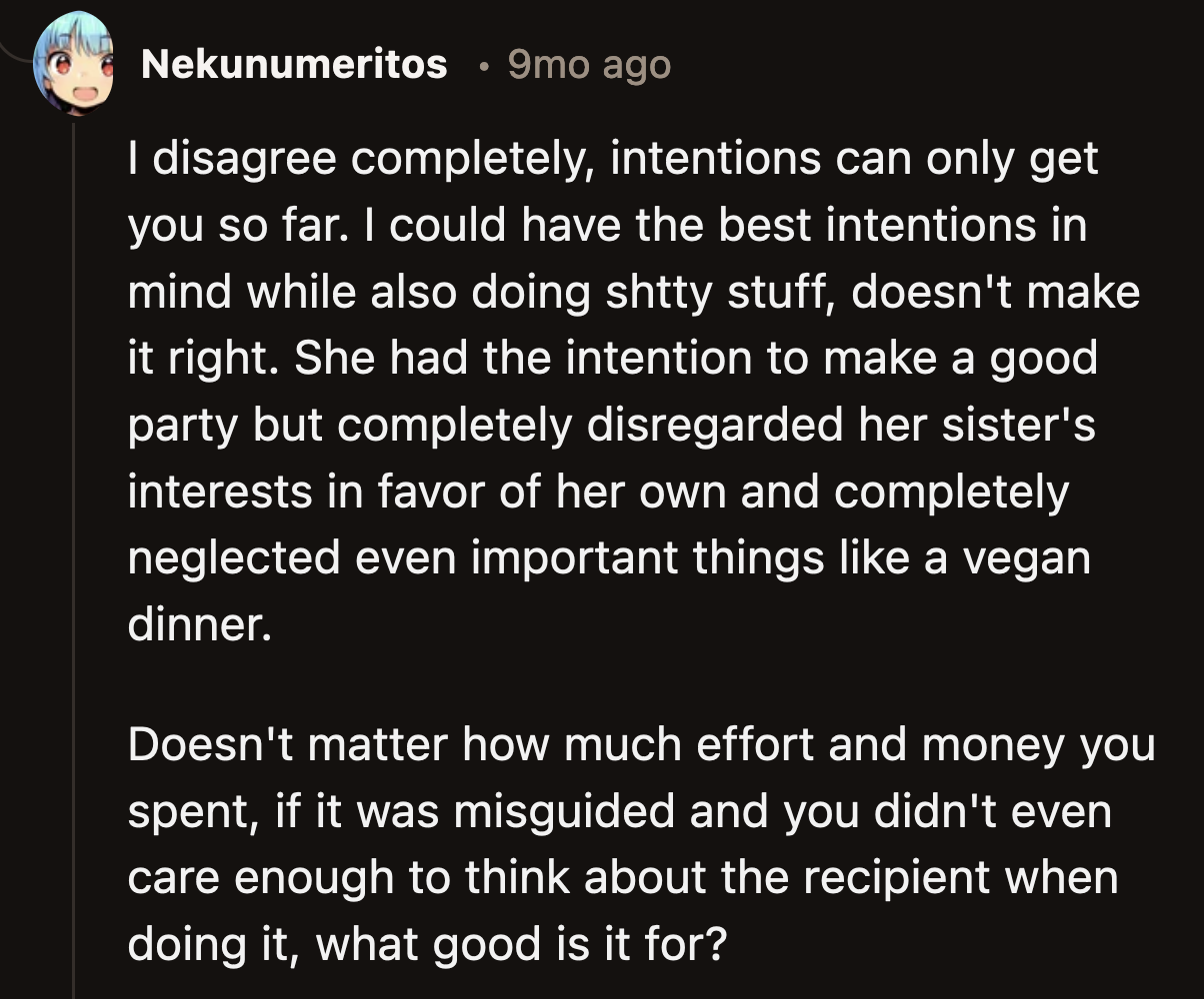 However, this doesn't erase how irrelevant OP was to her bachelorette party because her sister prioritized herself.