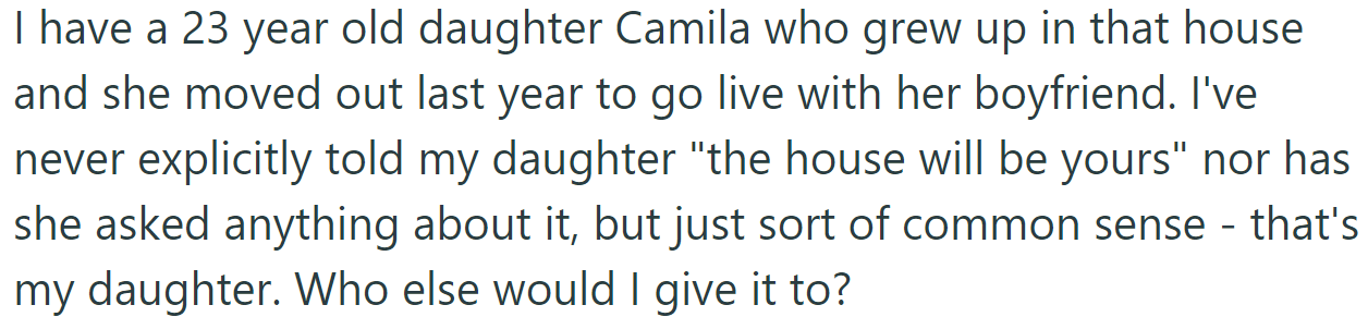 She never said that her daughter would inherit the house, but it goes without saying: