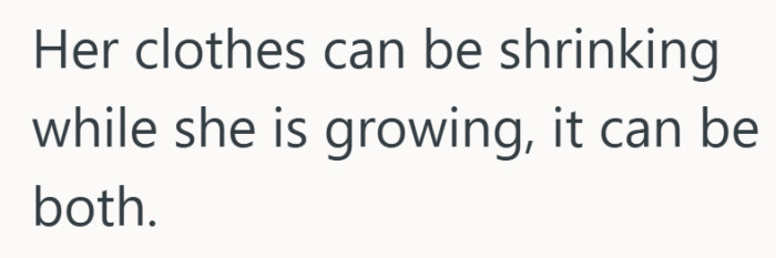 It acknowledges that body changes and laundry mishaps can overlap without blame.