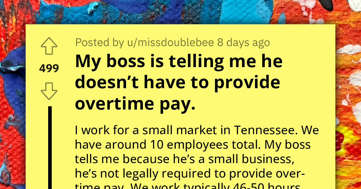 Boss Manages To Convince Employees That They Are Not Entitled To Overtime Pay