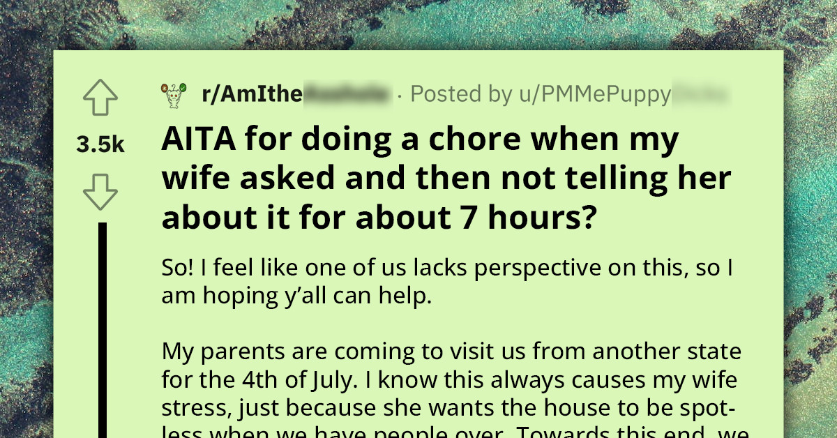 Wife Frustrated After Husband Does Chore Silently, Only Revealing Completion Hours Later