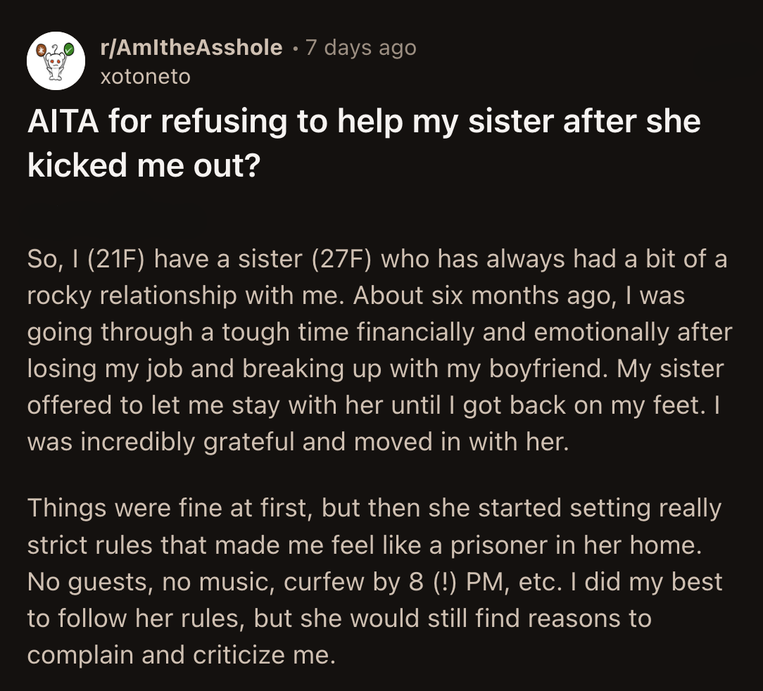 OP declined to have her sister temporarily live with her. OP reminded her of how she treated her when their situations were reversed.