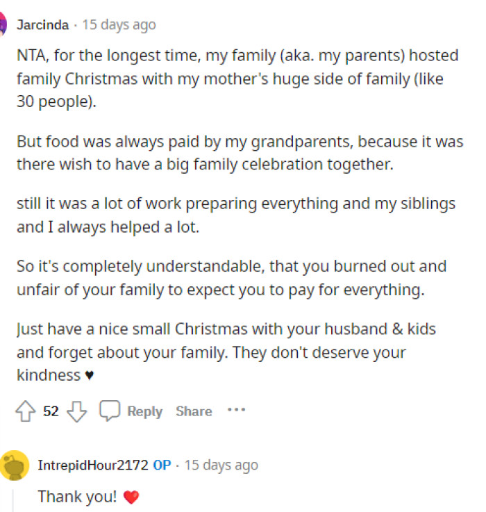 So many people left their own stories in the comments and shared their own traditions regarding who hosts the holidays. It's interesting to see how everyone is different.