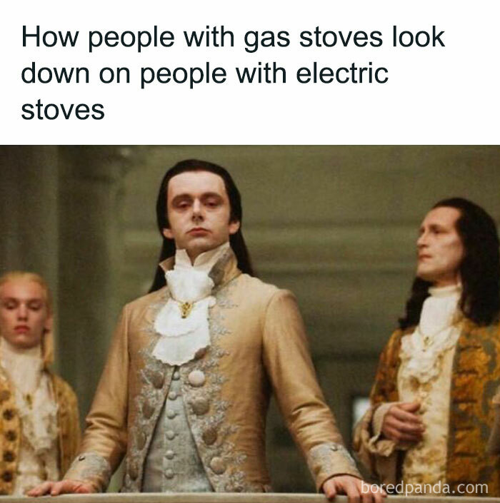 20. The high society of gas stove owners.