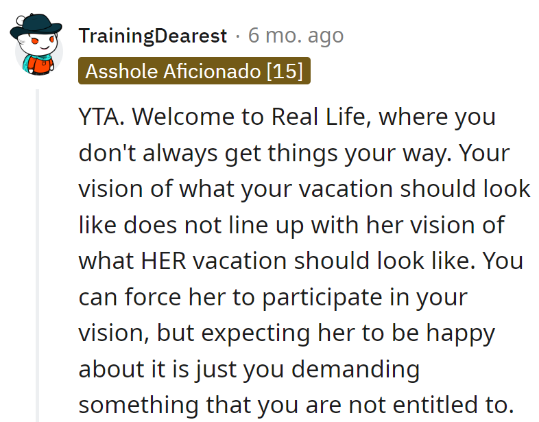 Welcome to real life, OP.