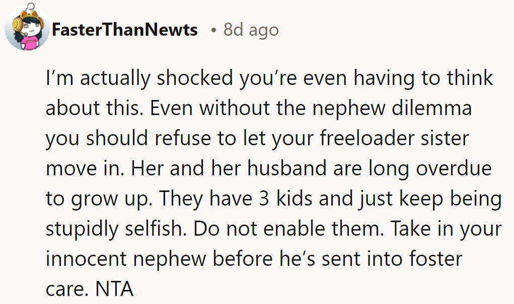 NTA. Shocked this is a dilemma. Her freeloading sister should grow up. Protect the nephew, not the selfish adults.