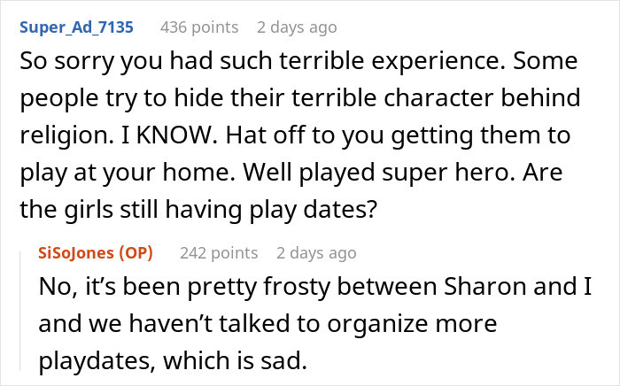 She mentions that the playdates are no longer happening since all this occurred.