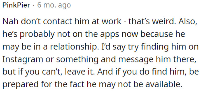 OP should check his social media profiles first.