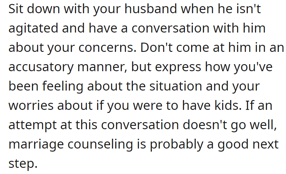 She has to tell him what worries her