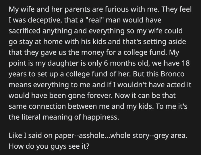 OP's wife and her parents were mad because the $12,000 college fund was a gift from the grandparents to their grandchild. OP said he has time to recoup the money because their baby is just 6 months old.