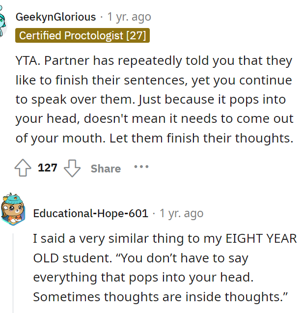 It's important not to say everything that pops into your head because not everything needs to be shared with everyone.