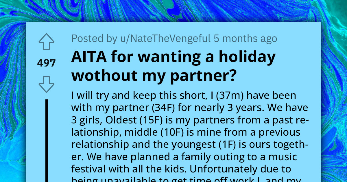 Man Wants To Take His Daughters On Vacation Without Wife, Gets Called Spiteful