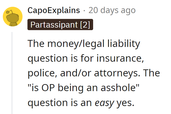 OP being an asshole? Yup, checkmark on that one.