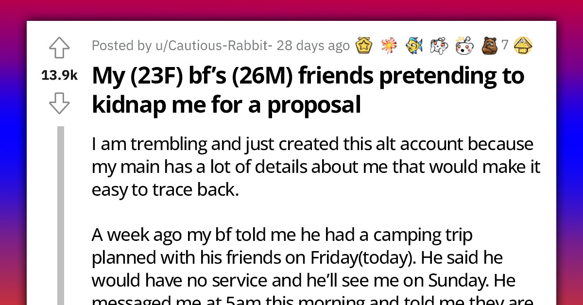 Boyfriend's Awful Plan to Kidnap His Girlfriend and Then Propose to Her Backfires in a Big Way When His Co-Conspirators Take It Too Far and Make Her Fear for Her Life