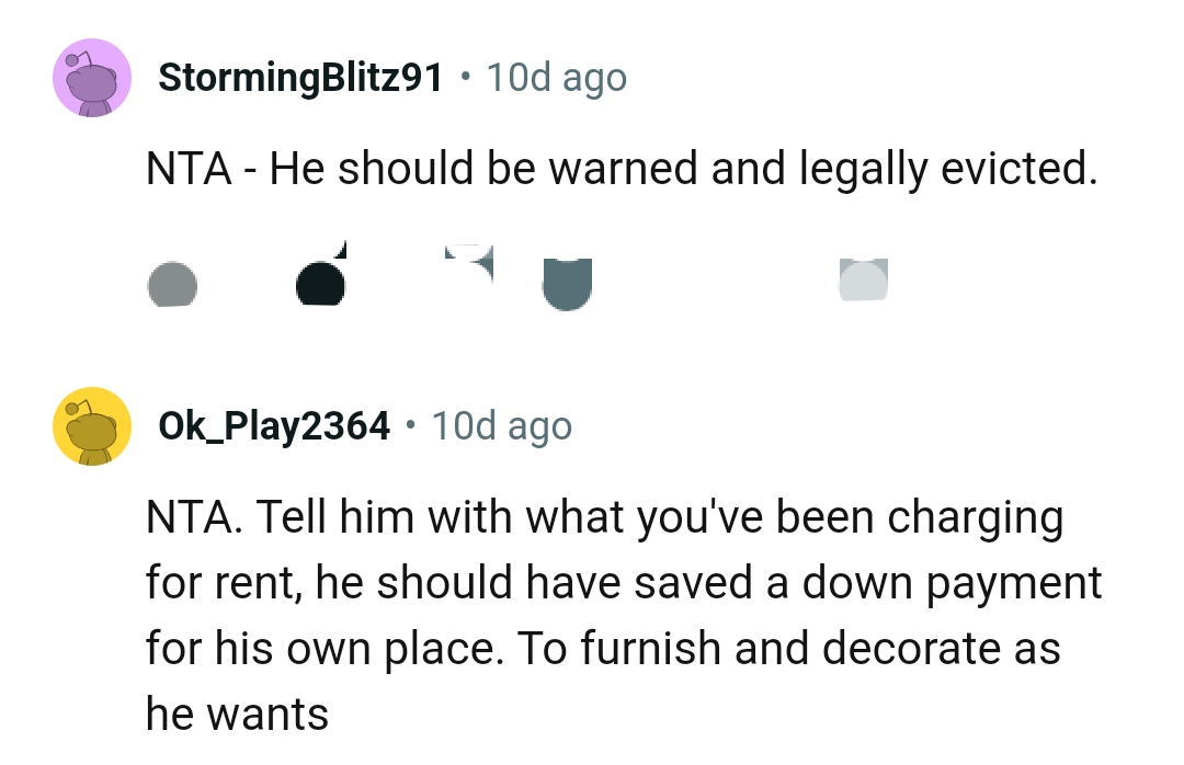 He should have saved a down payment for his own place