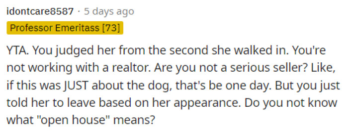 He judged her immediately, and now he's going to have to deal with the repercussions of this.