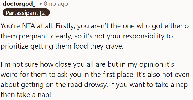 It's not OP's job to satisfy their pregnancy cravings just because they're pregnant.