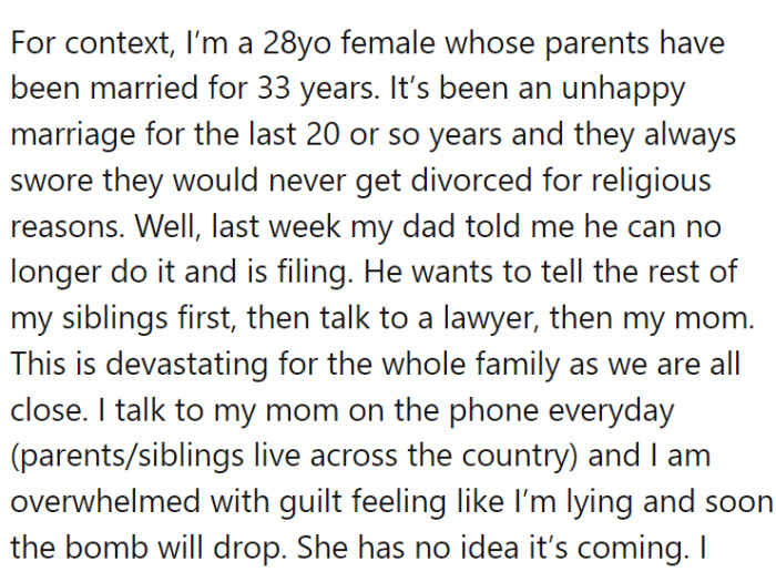Her parents are in an unhappy marriage, but they weren't considering divorce due to religious reasons. Dad finally decided to file for divorce, and he informed his kids first...