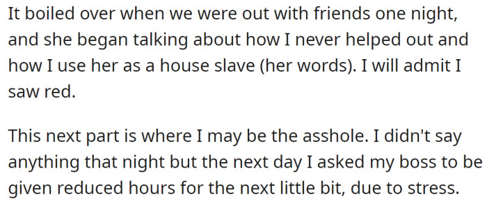 She even discussed that issue in front of their friends, so the OP came up with an idea.