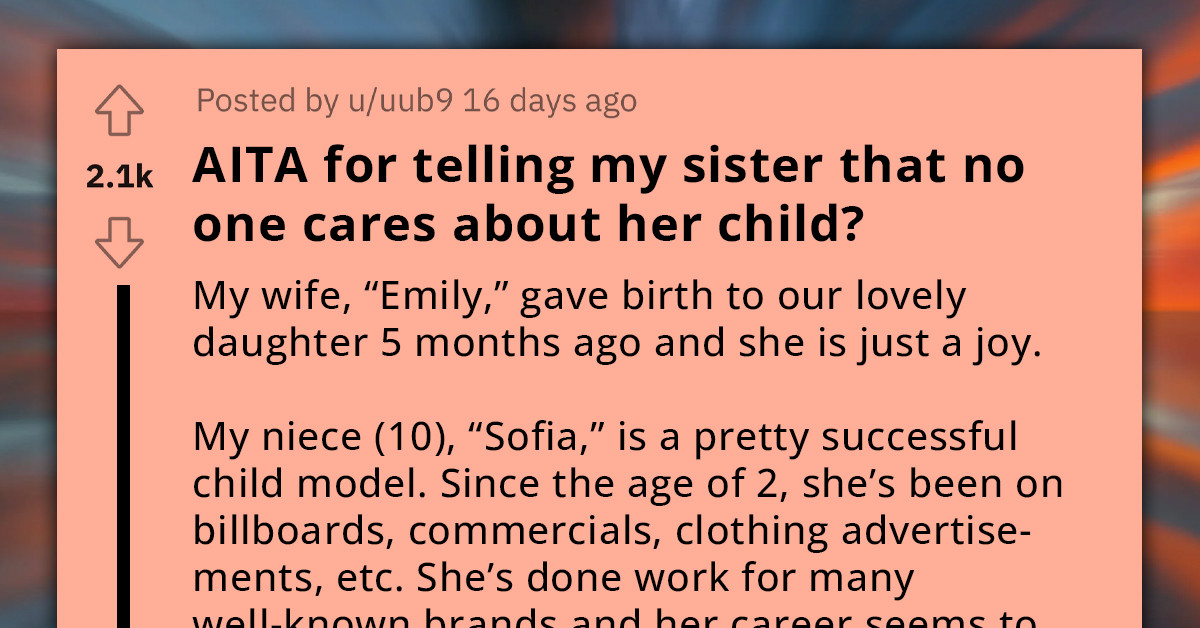 Redditor Confronts Sister In Front Of Niece Over Derogatory Comments Toward Their 5-Month-Old Daughter