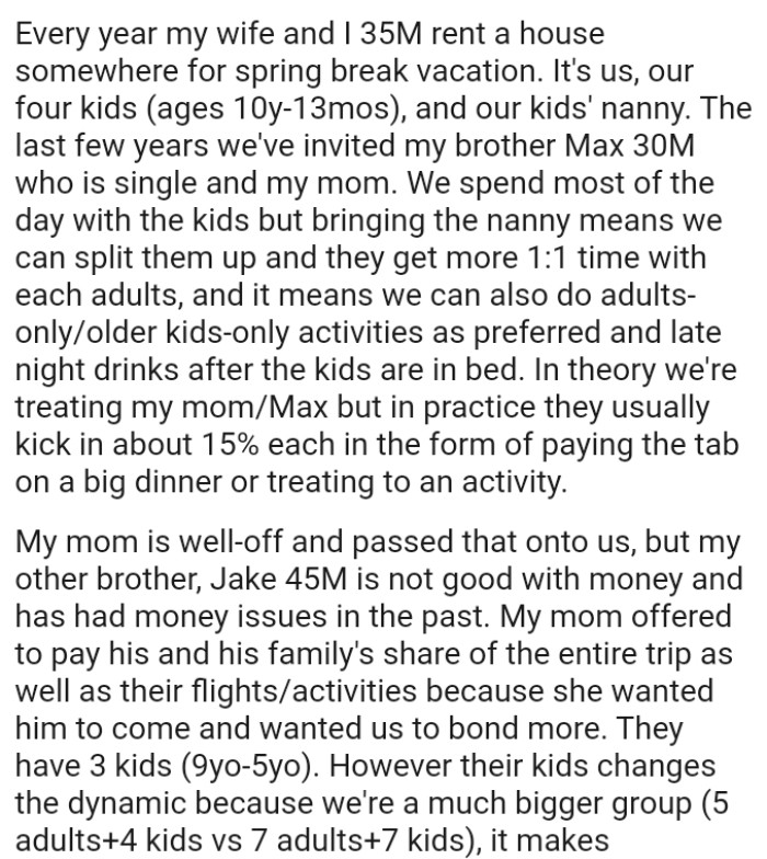 Bringing the nanny means they can split and get more one-on-one time with each adult