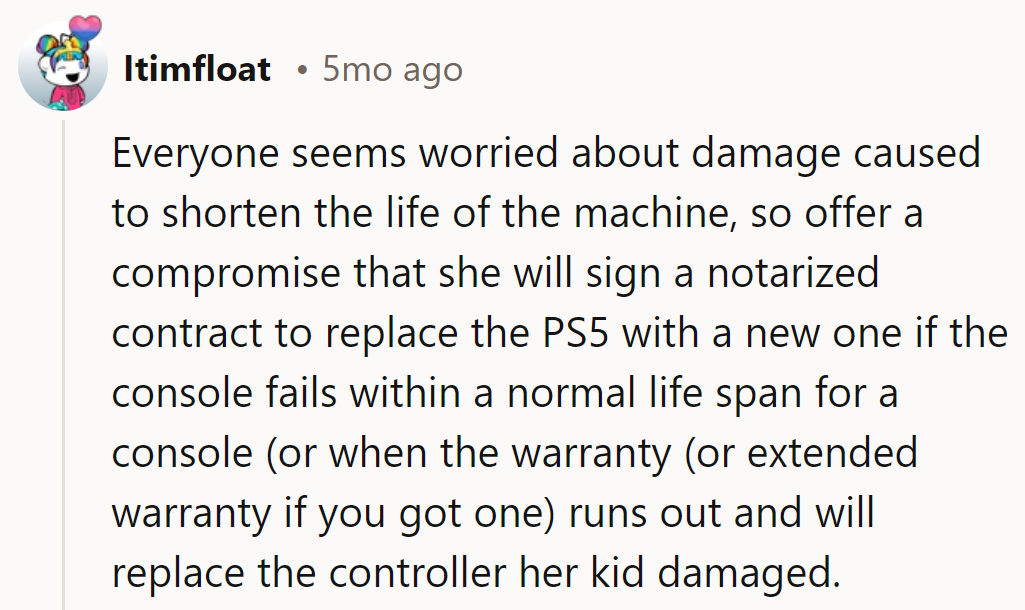 Worried about the console's life? Notarized pact: she replaces it if it fails. Fix that controller too!