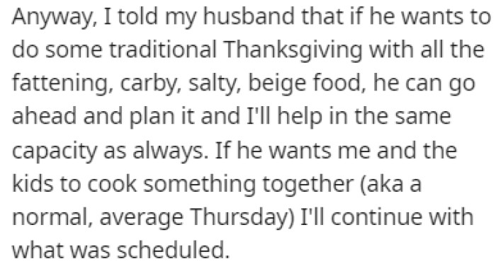 OP told her husband that he needs to participate if he wants a proper Thanksgiving dinner