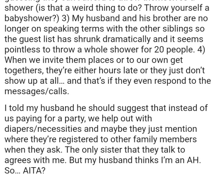 When they invite them places or to their own get-together, they’re either hours late or they just don’t show up