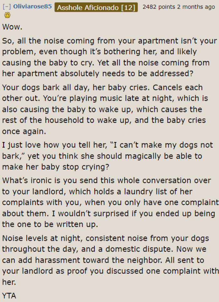 This Redditor believes that the OP is in the wrong for harassing her neighbor.